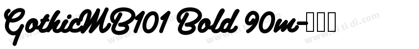 GothicMB101 Bold 90m字体转换